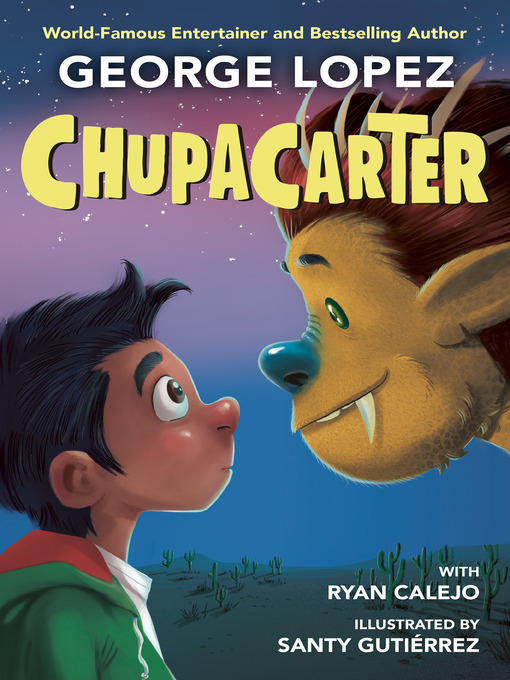 Title details for ChupaCarter by George Lopez - Available